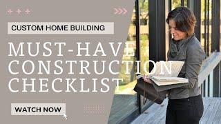 A Must-Have Custom Home Construction Checklist