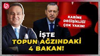 Erdoğan Kabine değişikliği yapacağız dedi Ekrem Açıkel o 4 bakan için flaş iddiaları açıkladı