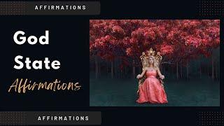 GOD STATE Affirmations - Powerful Affirmations - Stand In Your Power Affirmations