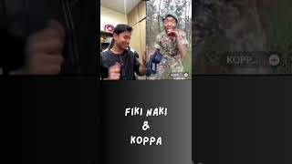 FIKI NAKI & KOPPA