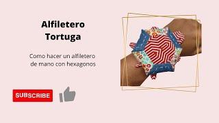 Alfiletero Tortuga #costuracreativa #alfiletero #hexagonos #patchwork