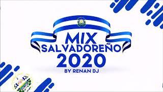 Mix Salvadoreño 2020  - cumbias salvadoreñas - Mix Salvadoreño Bailable - Renan Dj