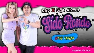 Kiki Aprilia Ft. Sigit Alvaro - SIDO RONDO  OFFICIAL ONE NADA