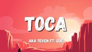 Aka 7even ft. Guè - TOCA TestoLyrics