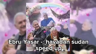 havadan sudan speed up