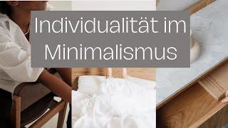 Lebe deinen eigenen Minimalismus⎜Was ich bezüglich des minimalistischen Lebensstil gelernt habe