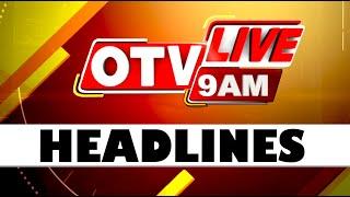 9AM Headlines  4th June 2024  Odisha TV  OTV