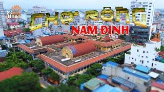 Chợ Rồng Thiên Đường Bán Buôn Bán Lẻ và Giá Rẻ Lớn Nhất Nam Định #hnp