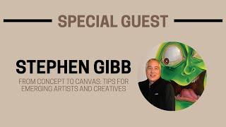 From Concept to Canvas Tips for Emerging Artists and Creatives - Live with Stephen Gibb