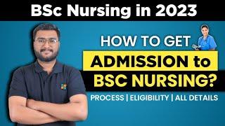 How to get Admission to Bsc Nursing?  BSc Nursing Admission 2023 #bscnursing
