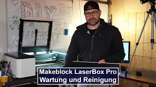 MAKEBLOCK LaserBox Pro Wartung & Reinigung des 40 Watt Co2 Lasers4K