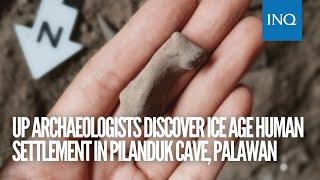 UP archaeologists discover Ice Age human settlement in Pilanduk Cave Palawan