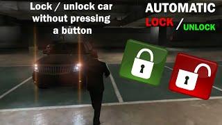 Automatic Lock Unlock Car Car lock system lock  unlock vehicle without pressing a key GTA 5 Mod