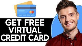 How to Get Virtual Credit Cards for Free Trials 2024  Visa & Master Card