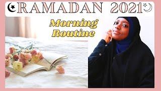 RAMADAN 2021 MORNING ROUTINE