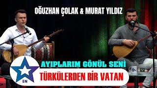 Oğuzhan Çolak & Murat Yıldız - Ayıplarım Gönül Seni  Türkülerden Bir Vatan Canlı Performans 2024