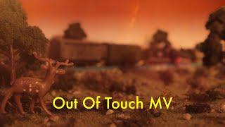 Out of Touch - TTTE MV