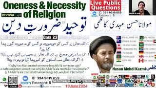 Live Dars 23 توحید اور ضرورتِ دین  Oneness& Necessity of Religion Public Questions  Hasan Mehdi