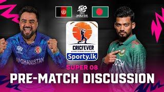  Live  CricFever  Afghanistan  Bangladesh  Super 08  Pre-Match Discussion