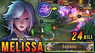 Auto SAVAGE 24 Kills Melissa Insane Attack Speed Build - Build Top 1 Global Melissa  MLBB