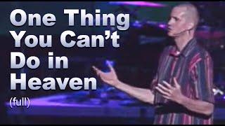 Mark Cahill - One Thing You Cant Do in Heaven FULL