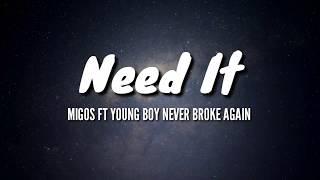 Migos  ft Young Boy Never Broke Again - need itlyrics