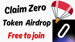Claim Zero Token Airdrop  200 MILLION $ZERO Airdrop  Free to join