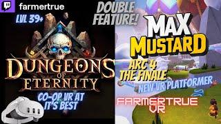 Dungeons of Eternity VR co-op at its best & Max Mustard Arc 4 The Finale #vr #quest3 #live