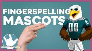 ASL Fingerspelling Exercise  Mascots