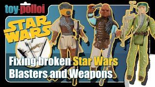 Repairing broken Star Wars Blasters and Weapons - Toy Polloi