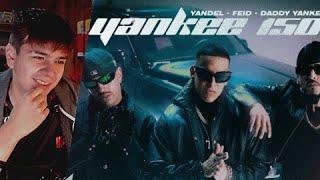 REACCION a Yandel Feid Daddy Yankee - Yankee 150 Video Oficial