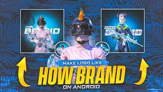 How To Make Logo Like How Brand On Android  PubgBgmi 3d Logo Tutorial On Android  TALHA EDITZ