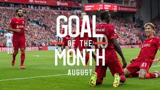 Augusts Goal of the Month result  Mo Salah Kaide Gordon Sadio Mane?