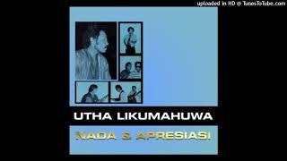 Utha Likumahuwa - Kenikmatan Tersendiri - Composer  Marie Fiolle 1982 CDQ