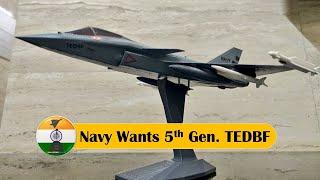 Navy wanted TEDBF to be a 5th Generation Fighter #indianarmy #drdo #indianairforce