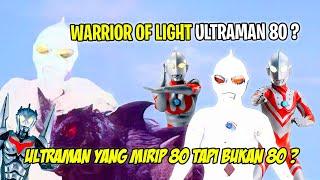 ULTRAMAN MISTERIUS DI 80  SIAPAKAH DIA ? - Bahas Warrior Of Light Ultraman 80