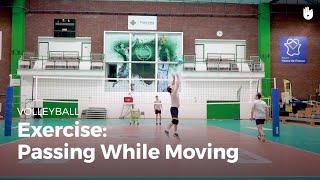 Exercise passing while moving  Volleyball