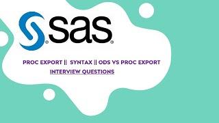 Proc Export In SAS  Proc export VS ODS  Interview Questions