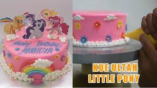 Little Pony  cara membuat kue little pony  kue karakter  kuda pony