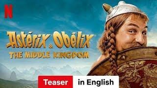 Astérix & Obélix The Middle Kingdom Teaser  Trailer in English  Netflix