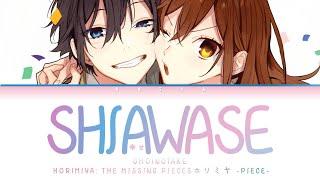 Horimiya The Missing Pieces Opening  Omoinotake - Shiawase 幸せ Lyrics_KanRomEng