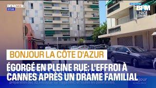 Cannes leffroi des habitants après un meurtre intrafamilial violent