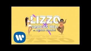 Lizzo - Good As Hell feat. Ariana Grande Lyric Video