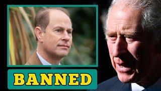 BANNEDPrince Edward Is been banned from all royal related affairs after his recent Attacks on Kate