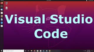 How to Install Visual Studio Code on Ubuntu 20.04 - Linux