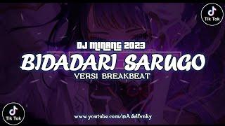 DJ MINANG BIDADARI SARUGO FULLBASS V2  DJ BREAKBEAT  DJ MINANG 2023