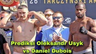 DUEL AKBAR OLEKSANDR USYK VS DANIEL DUBOIS  Tinju Dunia terbaru