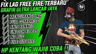 CONFIG FIX LAG FREE FIRE TERBARU PACTH 1.98.13  CONFIG FIX LAG FF 60 FPS  NEW FIX LAG FREE FIRE ‼