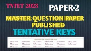 TNTET-2023 PAPER-2 MASTER QUESTION PAPER  TENTATIVE KEYS PUBLISHED...