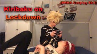 Kiribaku On Lockdown BNHA Cosplay Skit